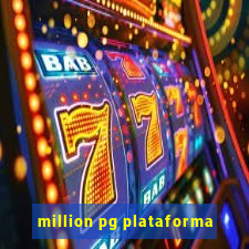 million pg plataforma